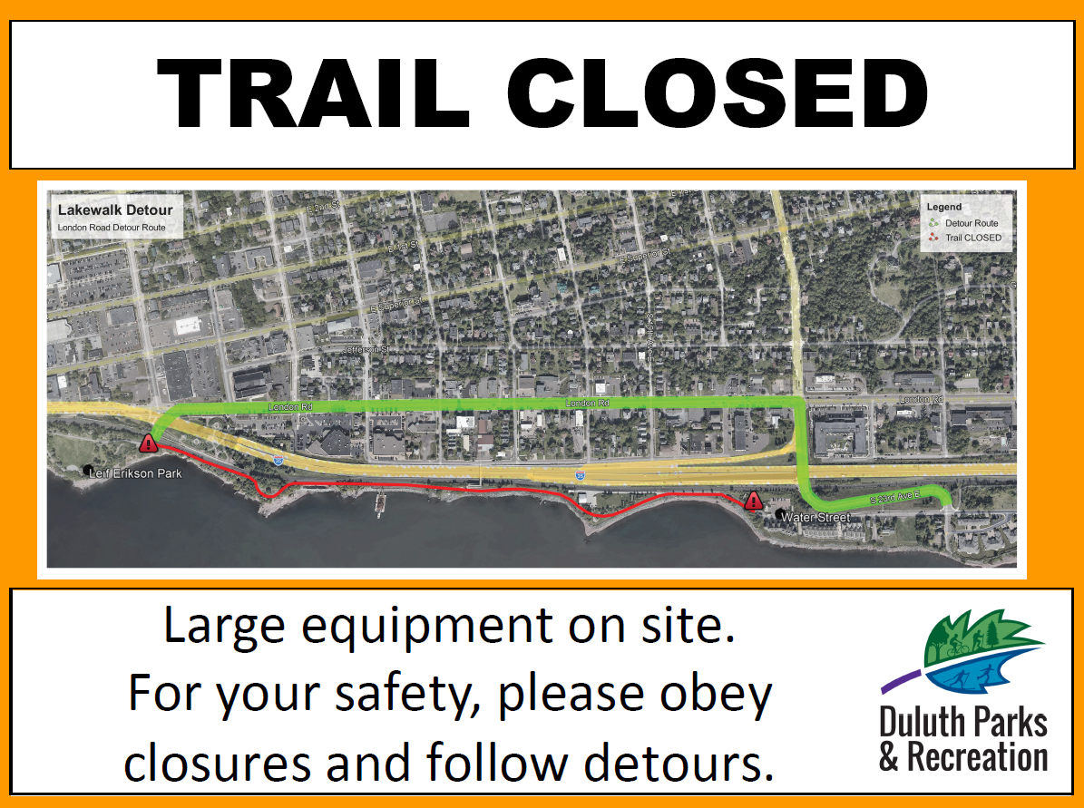 Trail Closed - Lakewalk between Leif Erikson Park and Water Street. Detour via London Road and S 21st Ave E to S 23rd Ave E. Large Equipment on site. For your safety, please obey closures and follow detours.
